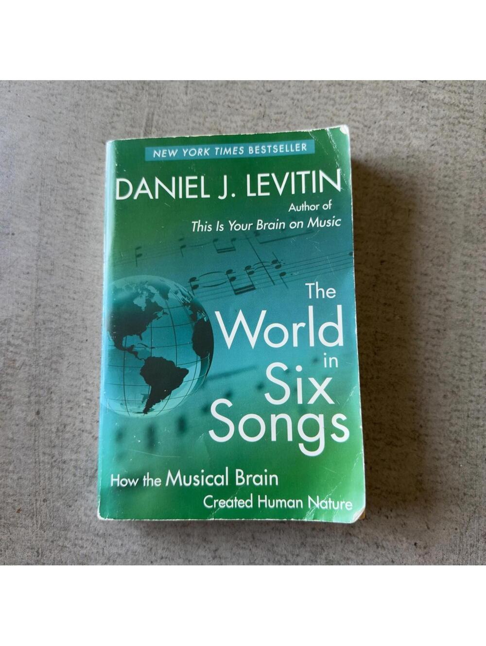 The World in Six Songs by Daniel J. Levitin